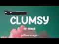 Clumsy - Fergie (Lyrics) 🎵