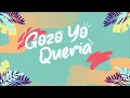 Gozo Yo Quería - Gocho (Video Lyric Oficial)