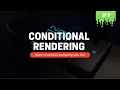 React Conditional Rendering - MERN Stack Series
