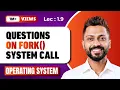 L-1 9 Questions on Fork System Call With Explanation Operating System