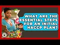 What Are The Essential Steps For An Initial HACCP Plan - Food Safety Kitchen
