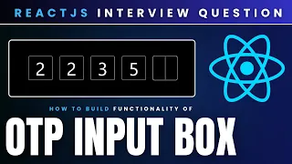 ReactJS OTP Input Box Tutorial Auto-Focus and Validation ReactJS Interview Authentication BOX