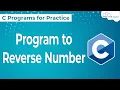 How to Reverse a Number in C Language Hindi C Program to Reverse a Number