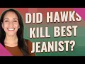 Did Hawks kill best Jeanist