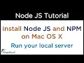How to install Node JS in Mac OS X Run local web server in Node Create first application on Node