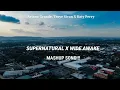 SOUND TIKTOK 🎧!!! - Supernatural X Wide Awake - [ Ariana Grande, Troye Sivan X Katy Perry ] - MASHUP