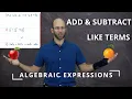 ALGEBRA - Add and Subtract LIKE TERMS