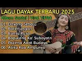 Lagu ALBUM LAGU DAYAK TERBARU 2025 COVER AKUSTIK VIRAL TIKTOK 