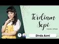 Dinda Asmi - Terdiam Sepi (Official Video Lirik)