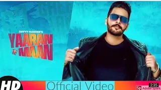 Yaaran Te Maan Davvy Mander whatsapp status 2018