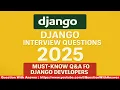 Django Interview Questions 2025 Must-Know Q A to Get Hired as a Django Developer