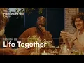 The Practicing the Way Course Session 08 Life Together