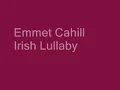 Emmet Cahill - An Irish Lullaby ( Lyrics)