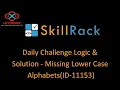 skillrack daily challenge logic and solution - missing lower case alphabets 20-12-2020 id