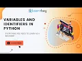 Variables and Identifiers in Python for Beginners Tutorial Learnbay