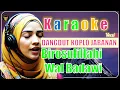 Download Lagu KARAOKE SHOLAWAT BIROSULILLAHI WAL BADAWI | DANGDUT KOPLO JARANAN