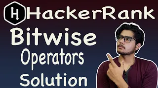 Bitwise operators hackerrank solution What is bitwise Operator Hackerrank Bitwise Operator Hindi