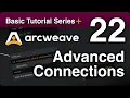 Arcweave Basic Tutorial Series - Episode 22 Advanced Connections