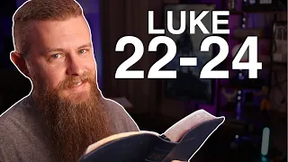 Luke 22-24 ESV - Daily Bible Reading