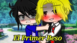 💢 El Primer Beso 💢