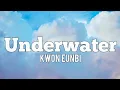 Download Lagu KWON EUNBI-UNDERWATER (lyrics)