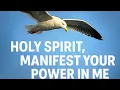 Lagu HOLY SPIRIT, MANIFEST YOUR POWER IN ME