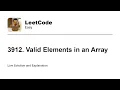 3912 Valid Elements in an Array Leetcode Easy