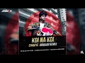 Download Lagu Koi Na Koi Chahiye | Armaan Remix | 2020 | DOWNLOAD LINK IN DESCRIPTION👇