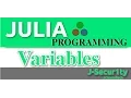 Julia Programming Tutorials Variables