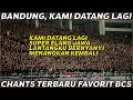 Download Lagu BANDUNG, KAMI DATANG LAGI‼ ATMOSFER CHANTS TERBARU BCS KAMI DATANG LAGI DENGAN LIRIK 🔥