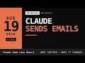 Aug 19 Higher weekly limits stay Claude sends email in Gmail Claude Code 2 1 235