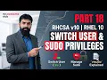 Switch User Manage Sudo Privileges in RHEL 10 sudoers File visudo Explained RHCSA Part-18