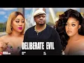 DELIBERATE EVIL - KEN ERICS, CHINENYE UBAH, EVE ESIN- Nigerian Movies 2025 Latest Full Movies