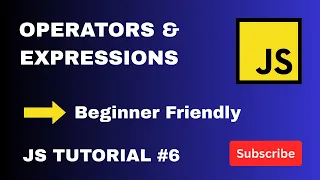 JavaScript Operators Expressions Explained Beginner Friendly JS Tutorial
