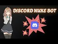 How to make a Discord Nuke bot