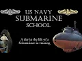 US Navy Submarine School NSB New London Groton CT A Day in the Life of a Submariner