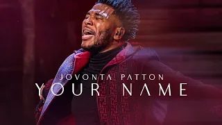 your name extended worship jovonta patton live official music video