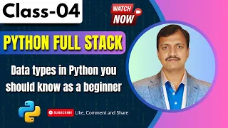 Python Full Stack Class 04 Data types in Python you should know as a beginner Python Tutorial