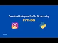 Download Instagram Profile Pictures using Python ADev Tutorials