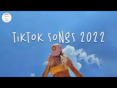 Download MP3 Tiktok songs 2022 🍬 Viral songs latest ~ Trending tiktok playlist