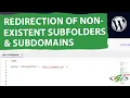 How to Redirect Non-Existent Subfolders and Subdomains in WordPress