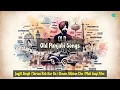 Download Lagu Jagjit Singh | Yarian Rab Kar Ke | Ehnan Akhian Che | Muk Gayi Film