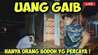 Download HANYA ORANG BODOH YANG MASIH PERCAYA ADANYA UANG GHOIB MP3