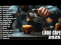 Download Lagu Lagu Akustik Café Hits - Teman Setia Saat Bekerja dan Santai 2025