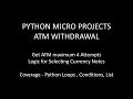 10 - Python Projects for Beginners ATM CASH WIT RAWAL in PYTHON Python Tutorials Python Online
