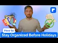 How to Stay Organized Before the Holidays Get Work Done Fast