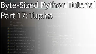Byte-Sized Python Tutorial Part 17 Tuples