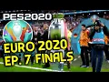 - NEW - eFootball PES 2020 UEFA EURO 2020 #7  Finals with ENGLAND vs. Germany