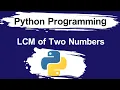Python program to find LCM of two numbers