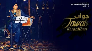 Download Karan Khan - Jawab (Official) - Bya Hagha Makhaam Dy Part III (Video) MP3